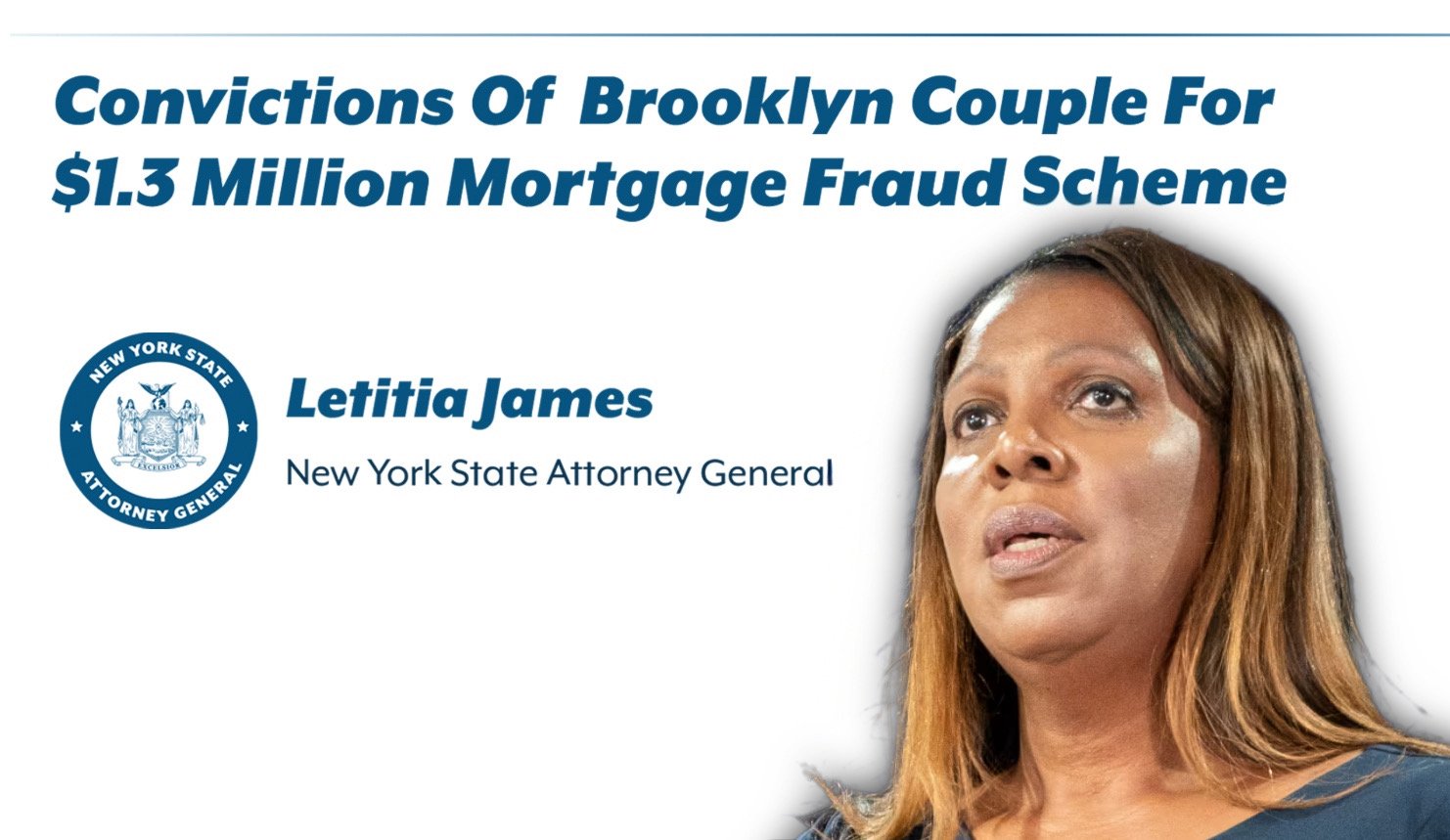 New York Attorney General Letitia James speaks about the convictions of a Brooklyn couple involved in a $1.3 million mortgage fraud scheme.