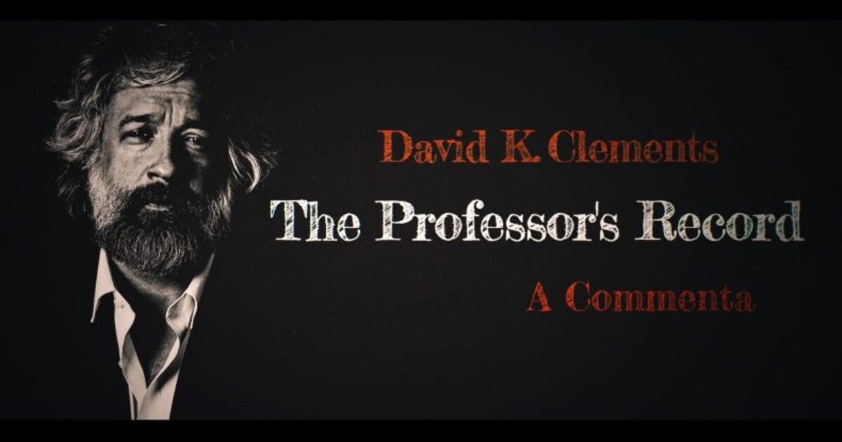 Portrait of David K. Clements promoting his work titled The Professor's Record, featuring a dramatic background and artistic text design.