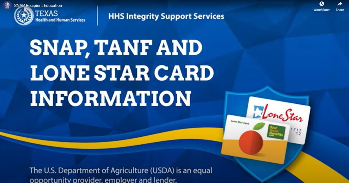Information on SNAP, TANF, and Lone Star Card programs provided by Texas Health and Human Services for recipients.
