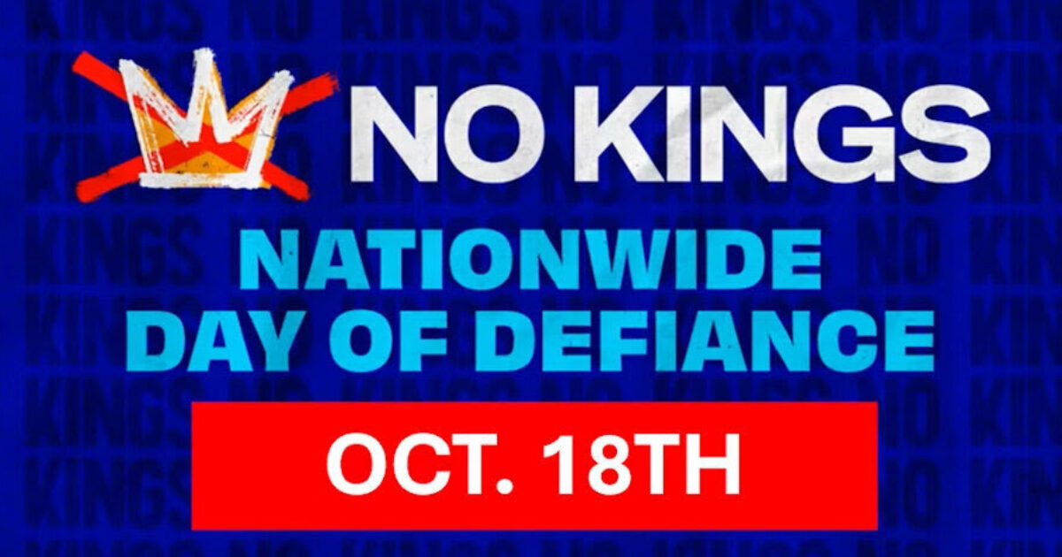 Graphic promoting the "No Kings Nationwide Day of Defiance" event on October 18th, featuring bold text and a crown symbol.